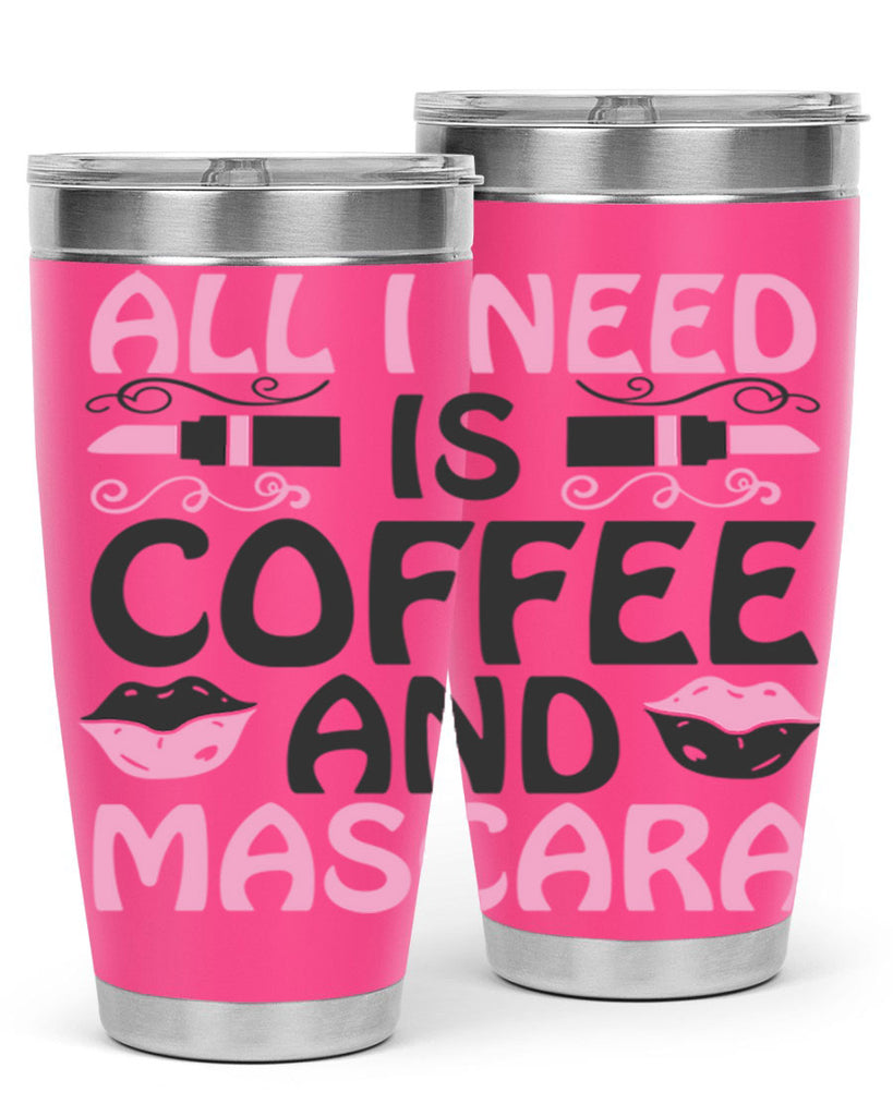 all i need is coffee and mascara Style 165#- make up- Tumbler