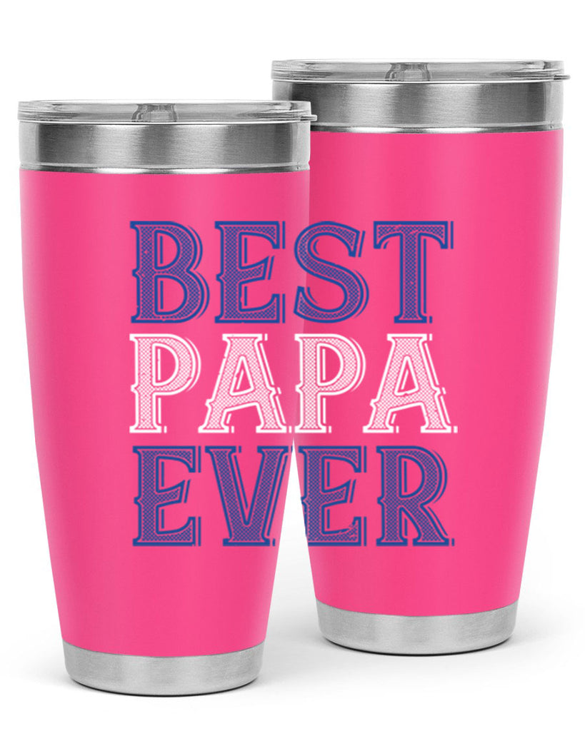 best papa ever 48#- grandpa - papa- Tumbler