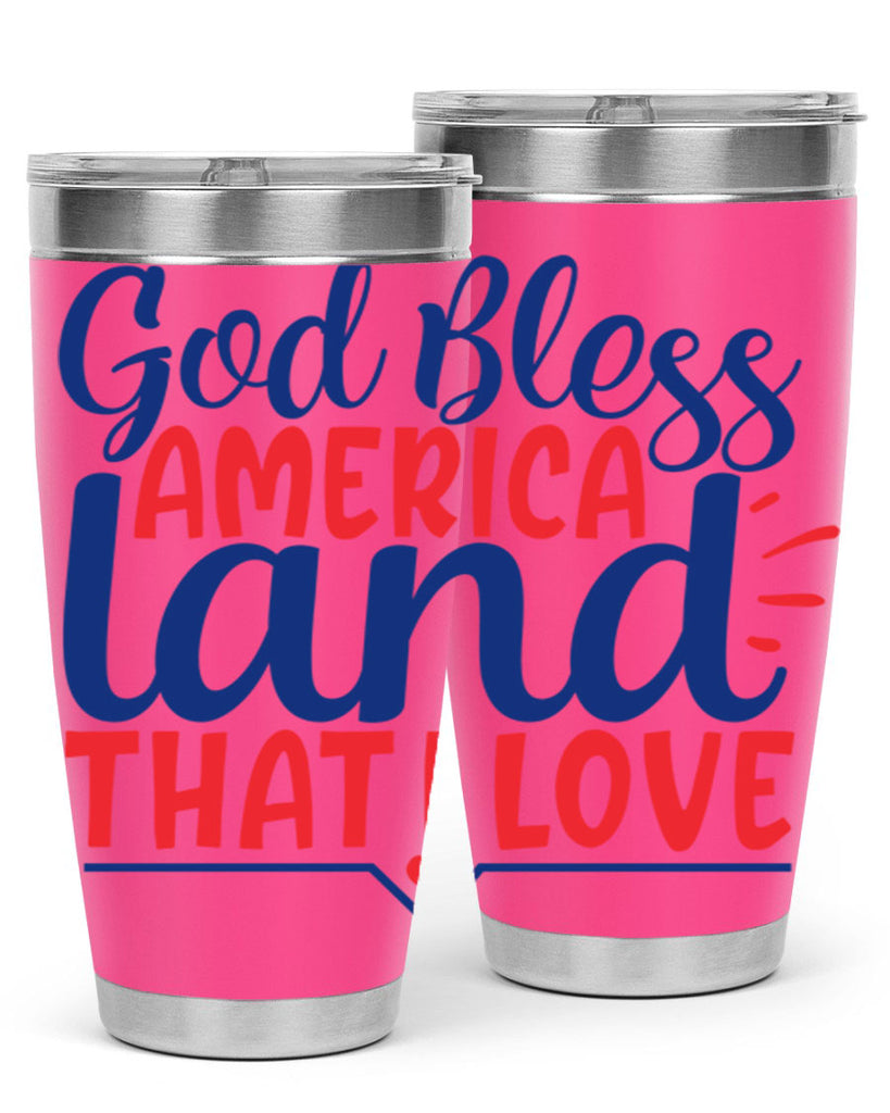 god bless america land that i love Style 54#- Fourt Of July- Tumbler