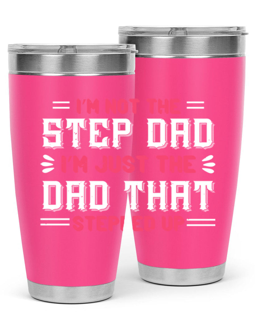 im not the step dad im just the dad 34#- grandpa - papa- Tumbler