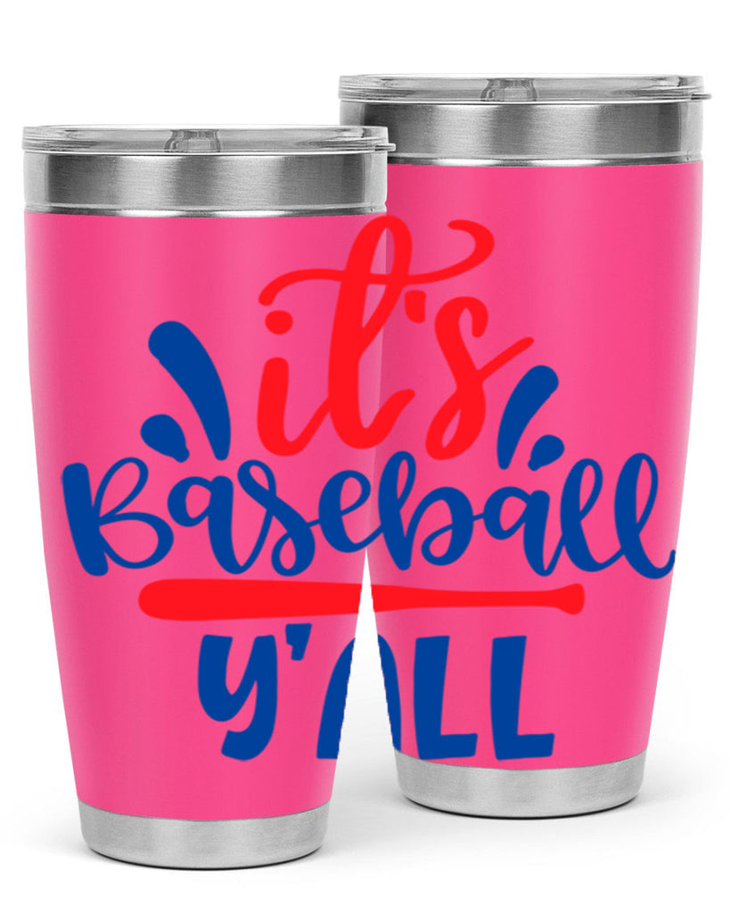 its baseball yall 2068#- baseball- Tumbler