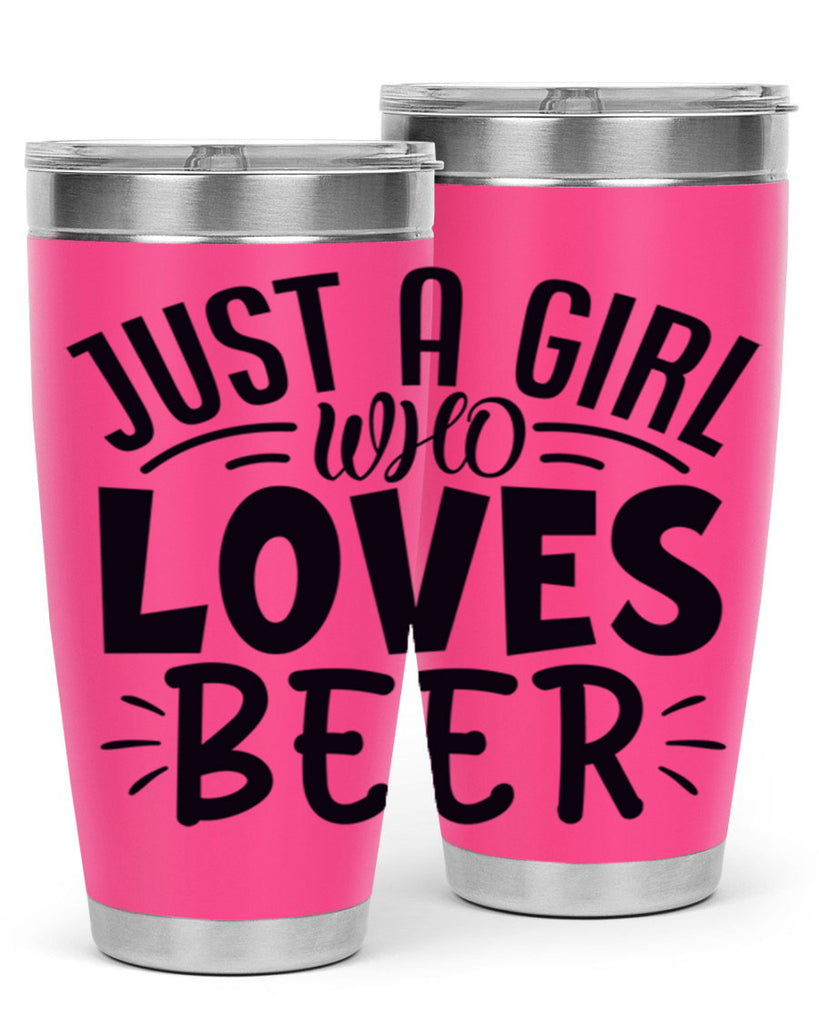 just a girl who loves beer 125#- beer- Tumbler