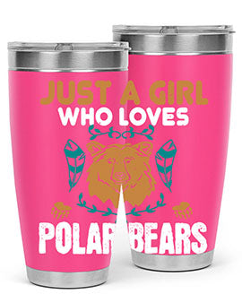 just a girl who loves polar bear 22#- Bears- Tumbler