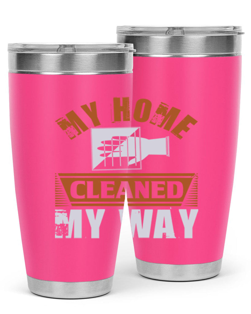 my home cleaned my way Style 25#- cleaner- tumbler