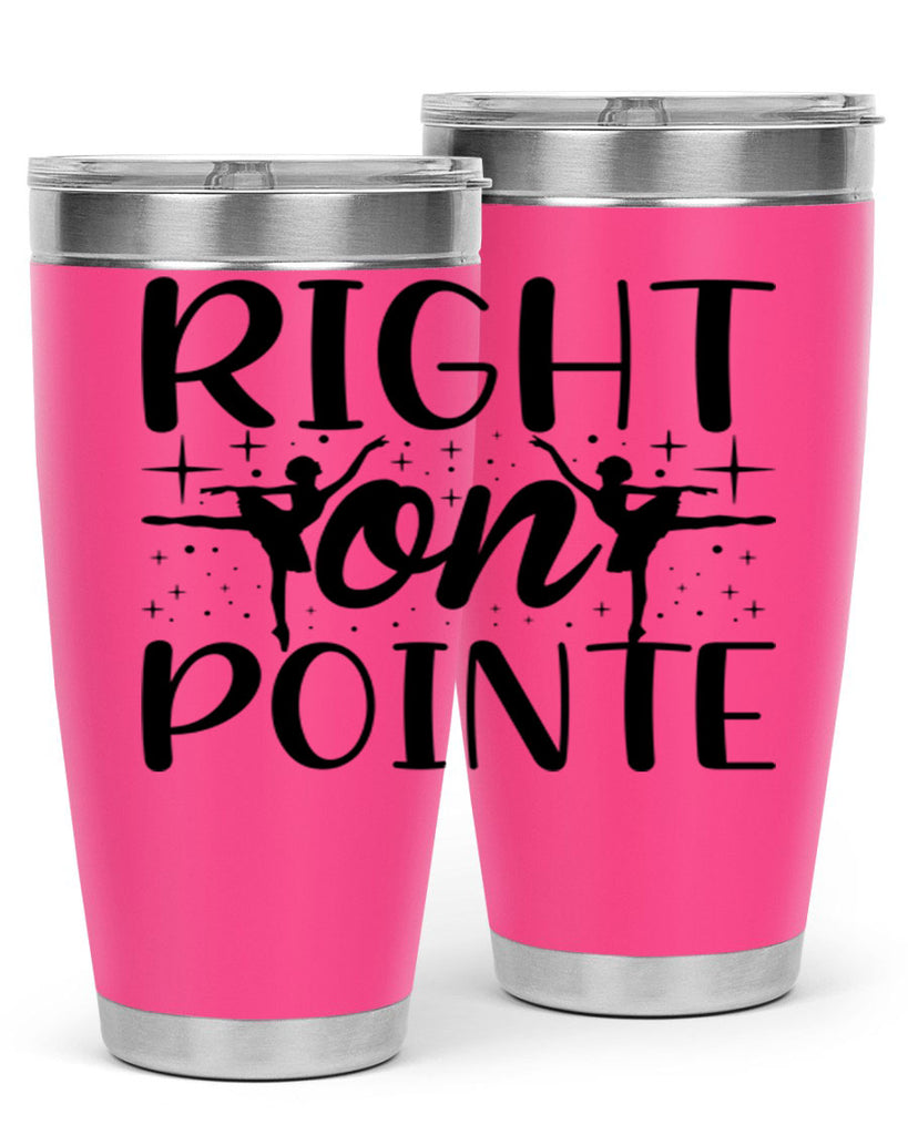 right on pointe78#- ballet- Tumbler