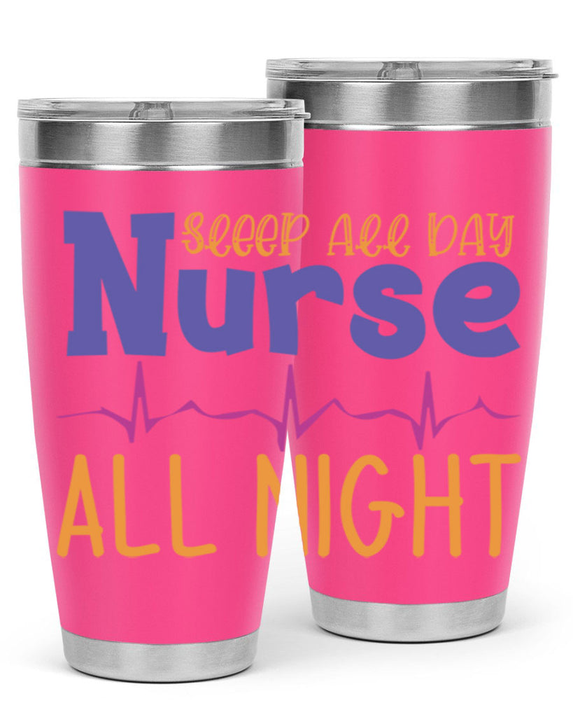 sleep all day nurse all night Style Style 34#- nurse- tumbler