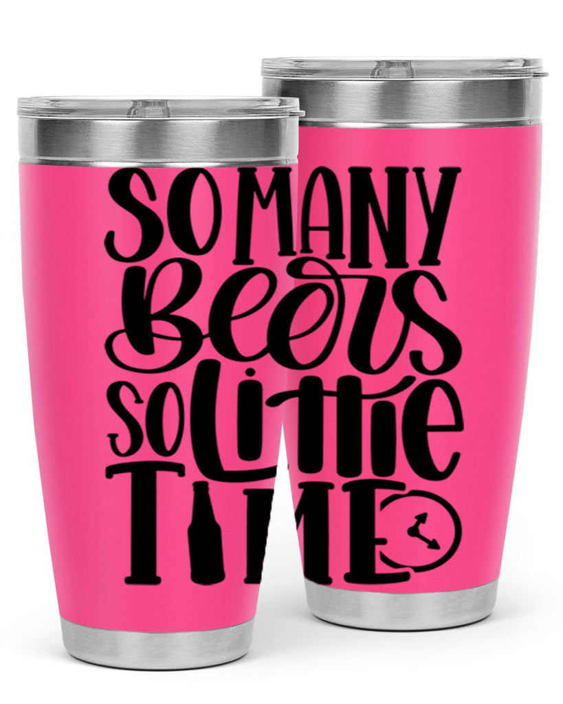 so many beers so little time 22#- beer- Tumbler