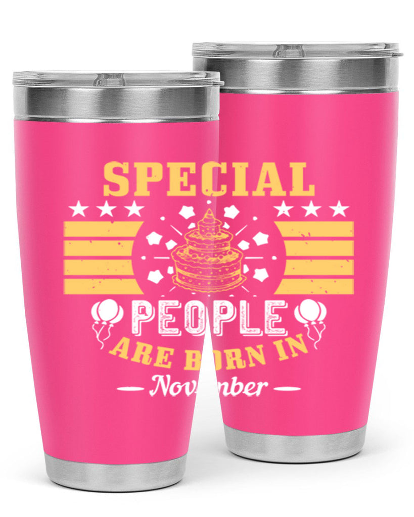 special people are born in november Style 38#- birthday- tumbler