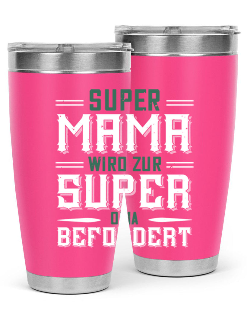 super mama wird zur 9#- grandpa - papa- Tumbler