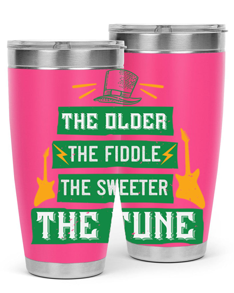 the older the fiddle the sweetrt the tune Style 9#- St Patricks Day- Tumbler