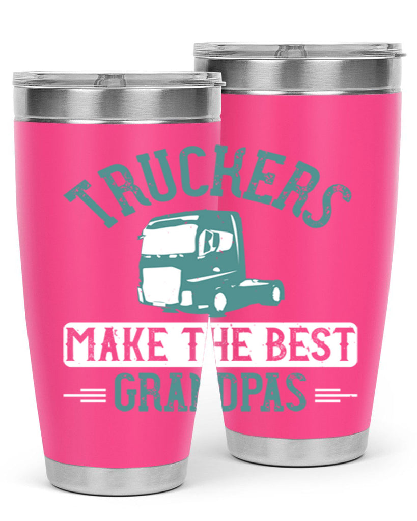 truckers make the best grandpas Style 12#- truck driver- tumbler