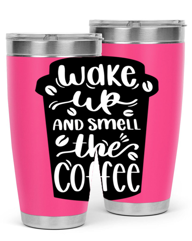 wake up and smell the coffee 8#- coffee- Tumbler