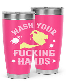 wash your fucking hands Style 16#- corona virus- Tumbler