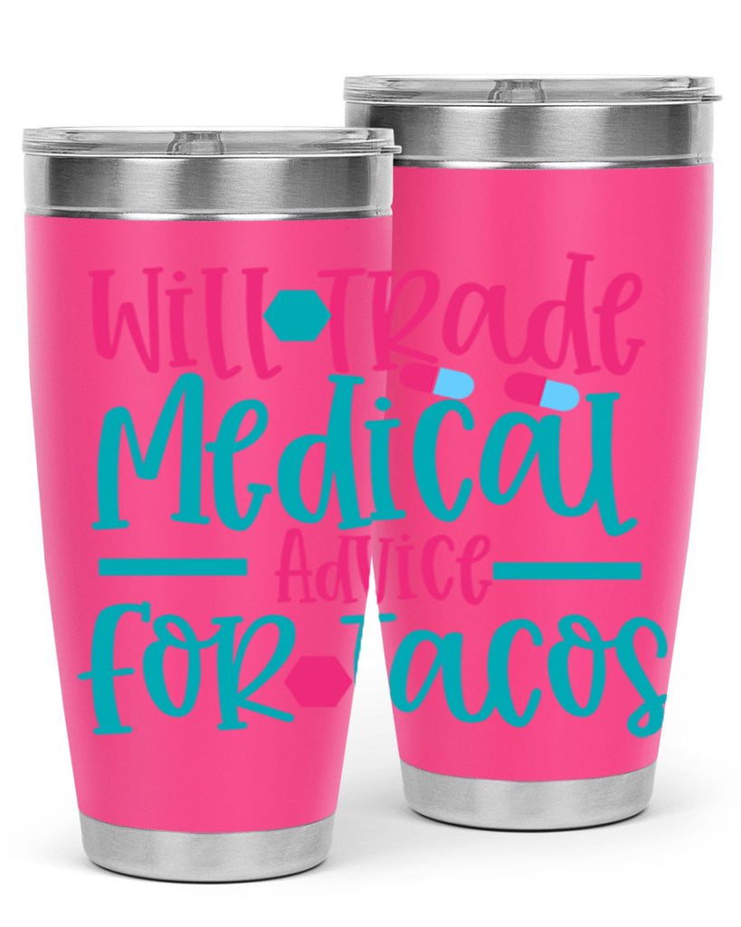 will trade medicau advice for tacos Style 343#- nurse- tumbler