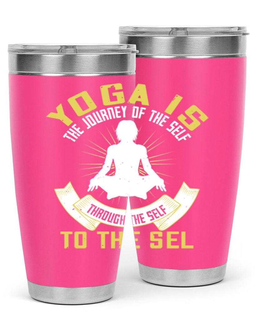 yoga is the journey of the self through the self to the sel 20#- yoga- Tumbler