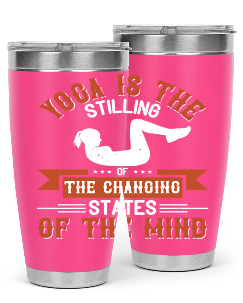 yoga is the stilling of the changing states of the mind 12#- yoga- Tumbler