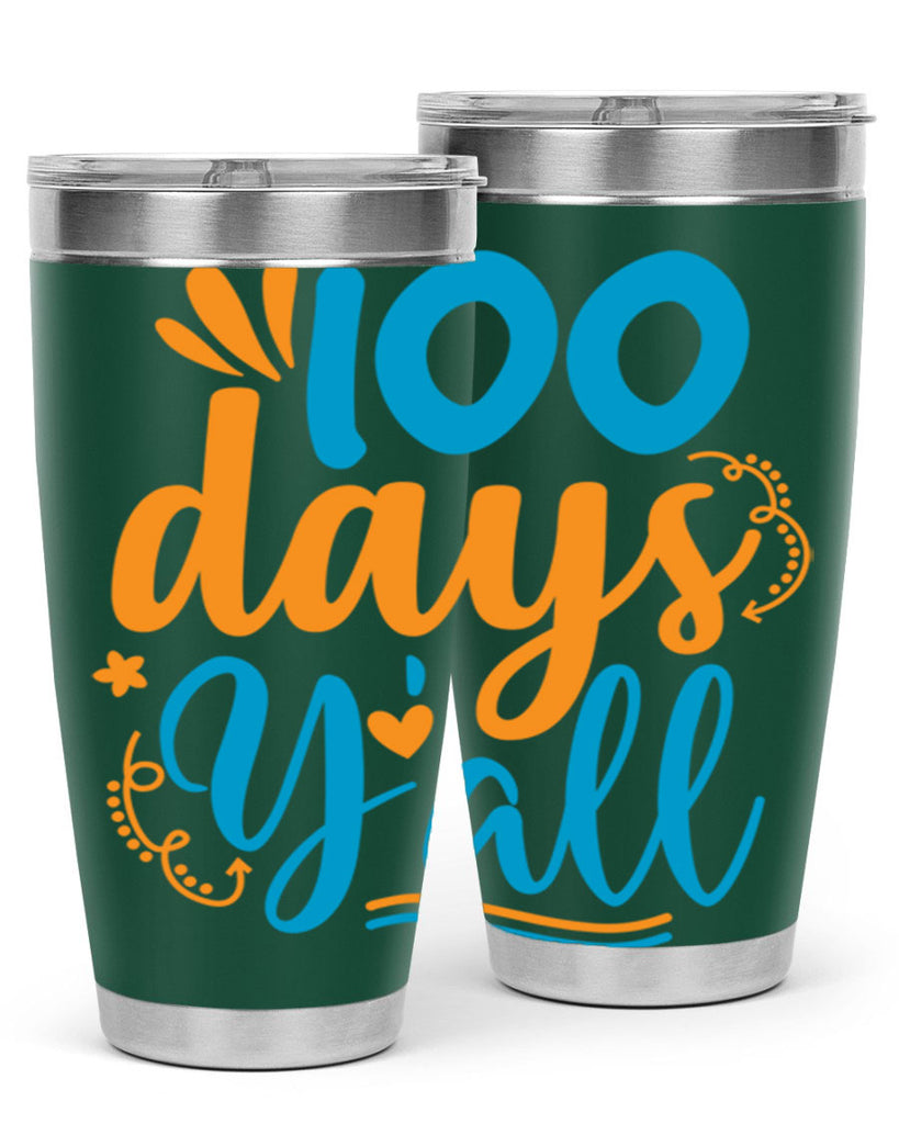100 days yalll 26#- 100 days of school- Tumbler