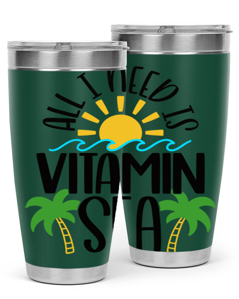 All I Need Is Vitamin Sea Style 56#- summer- Tumbler