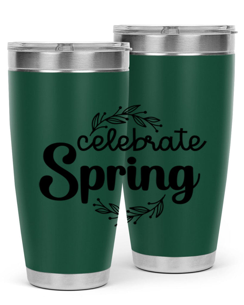 Celebrate spring  106#- spring- Tumbler