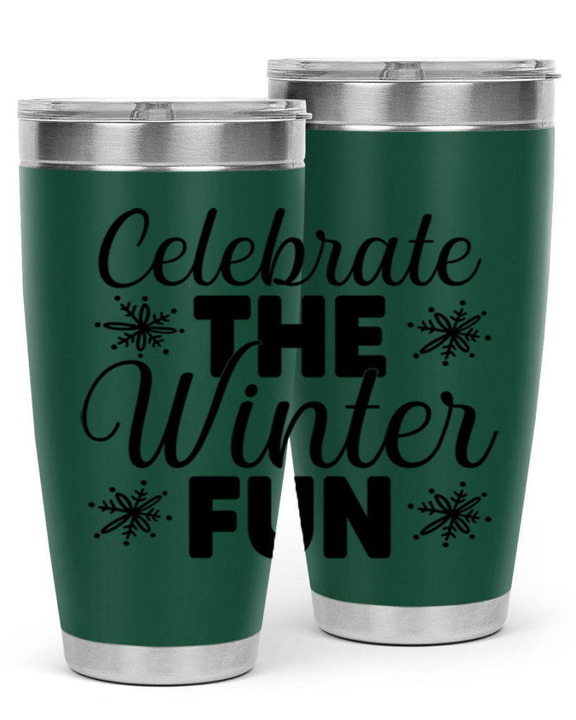 Celebrate the Winter Fun41#- winter- Tumbler