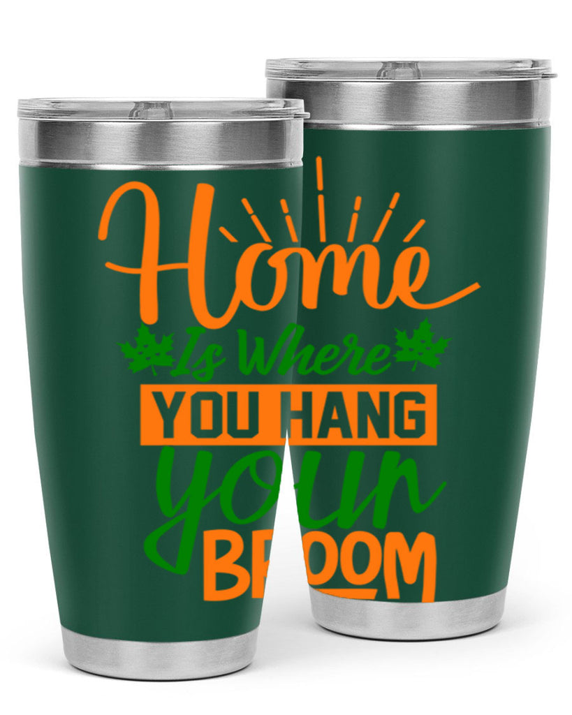 Home is Where You Hang Your Broom 314#- fall- Tumbler