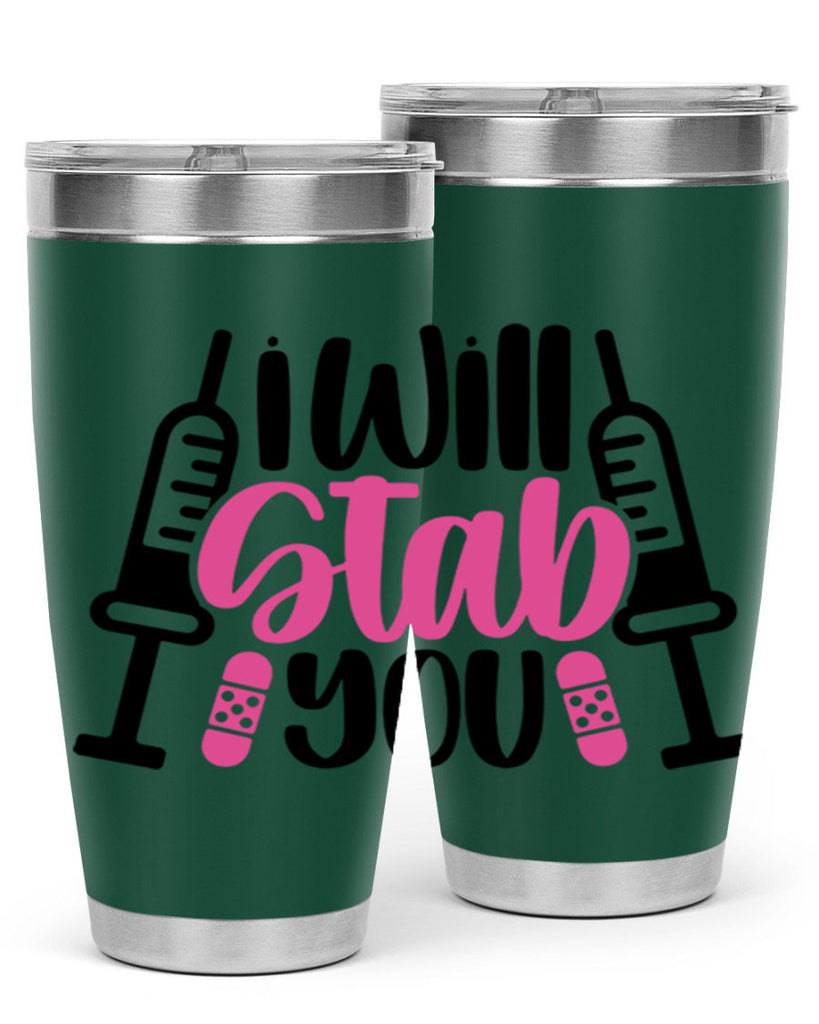 I Will Stab You Style Style 163#- nurse- tumbler