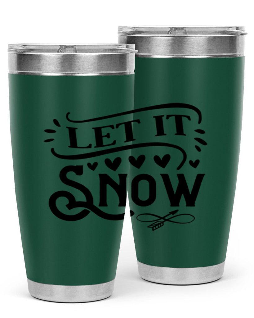 Let It Snow 284#- winter- Tumbler