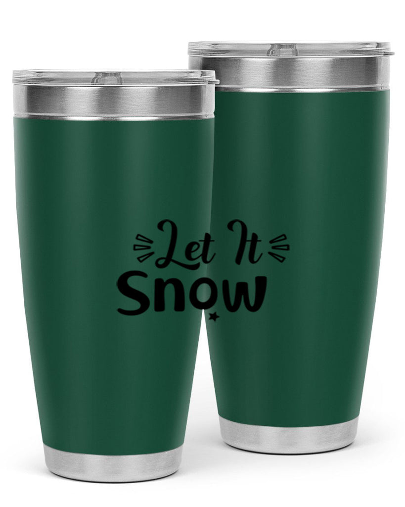 Let It Snow 285#- winter- Tumbler
