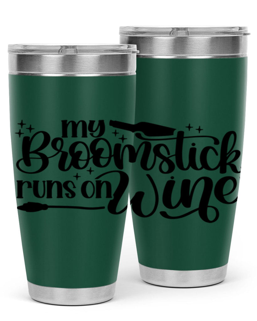 My Broomstick Runs On Wine Style 34#- make up- Tumbler