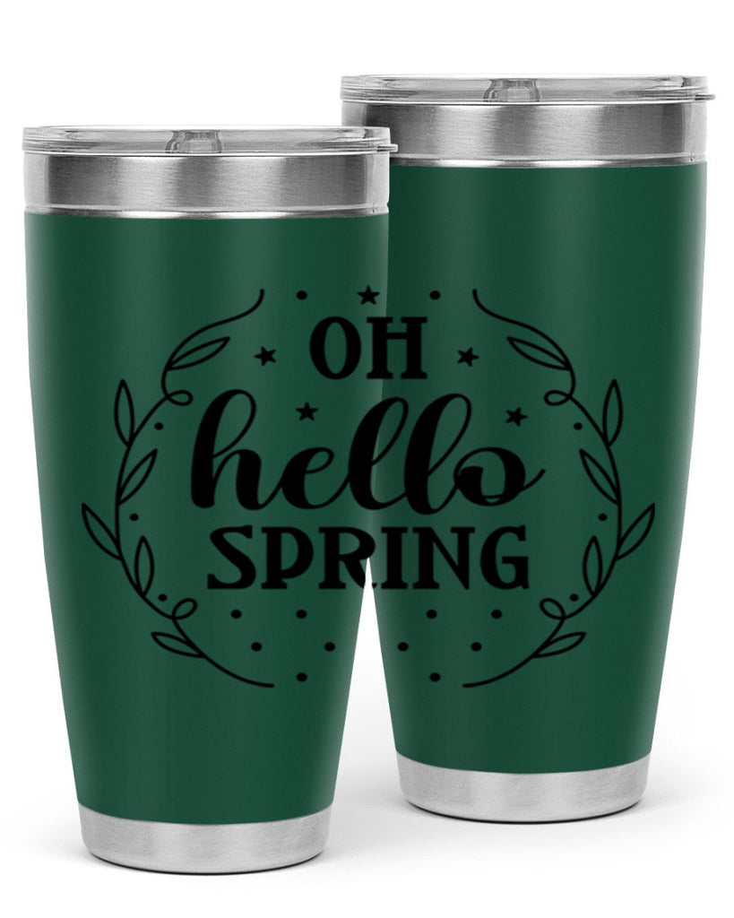 Oh hello spring  381#- spring- Tumbler