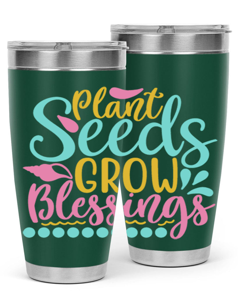 Plant seeds grow blessings Style 57#- summer- Tumbler