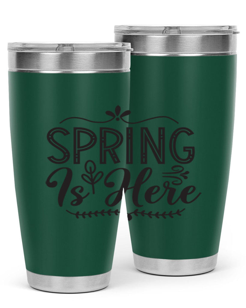 Spring is here 441#- spring- Tumbler