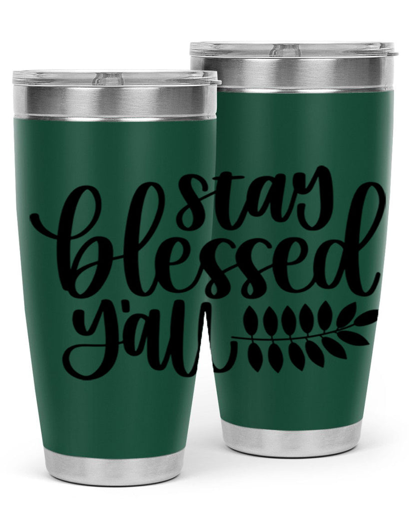 Stay Blessed Yall 508#- fall- Tumbler
