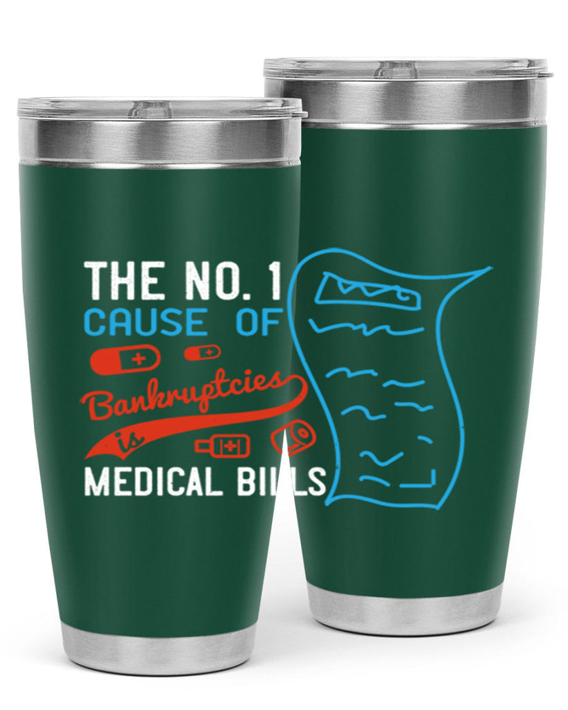 The No cause of bankruptcies is medical bills Style 21#- medical- tumbler