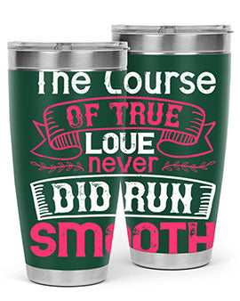 The course of true love never did run smooth Style 21#- dog- Tumbler