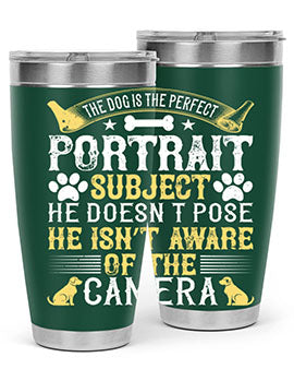 The dog is the perfect portrait subject He doesn’t pose He isn’t aware of the camera Style 156#- dog- Tumbler