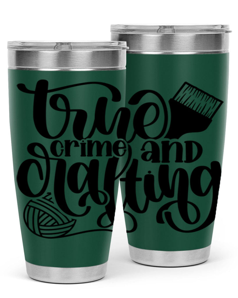 True Crime And Crafting 3#- crafting- Tumbler