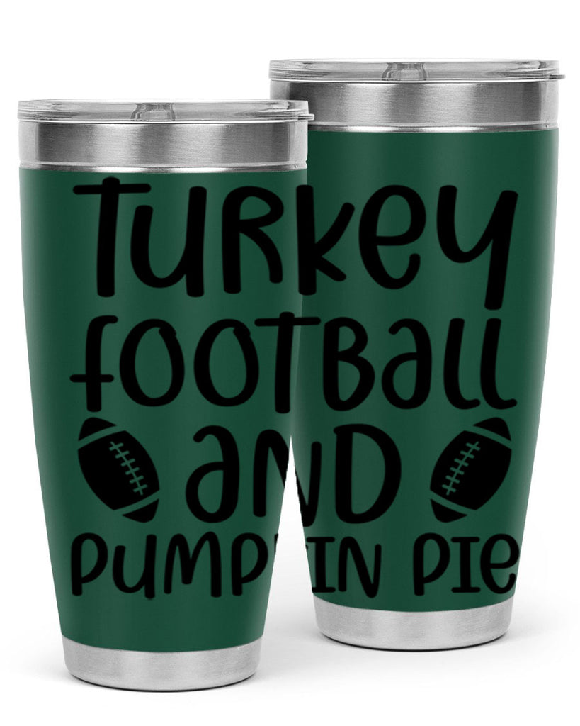 Turkey Football And Pumpkin Pie 622#- fall- Tumbler