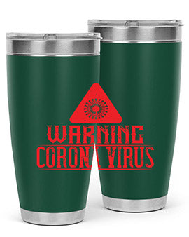 Warning corona virus one Style 18#- corona virus- Tumbler