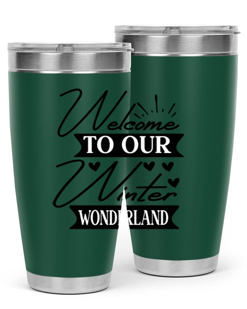 Welcome To Our Winter Wonderland 468#- winter- Tumbler