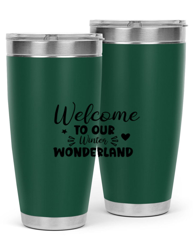 Welcome To Our Winter Wonderland 469#- winter- Tumbler