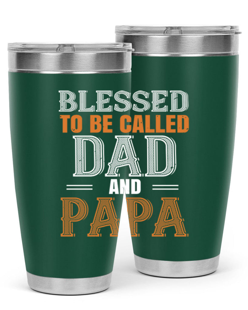 blessed to be called dad and papa 45#- grandpa - papa- Tumbler