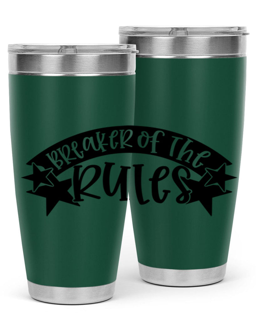 breaker of the rules 69#- fathers day- Tumbler