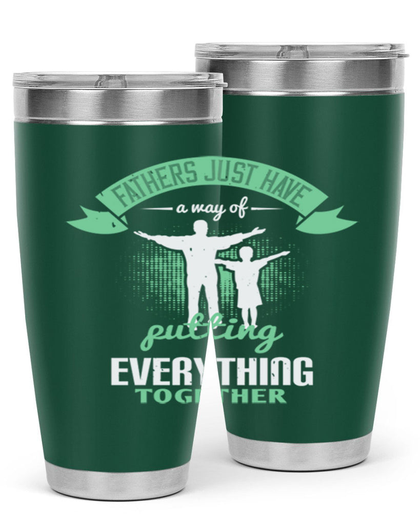 fathers just have a way 224#- fathers day- Tumbler