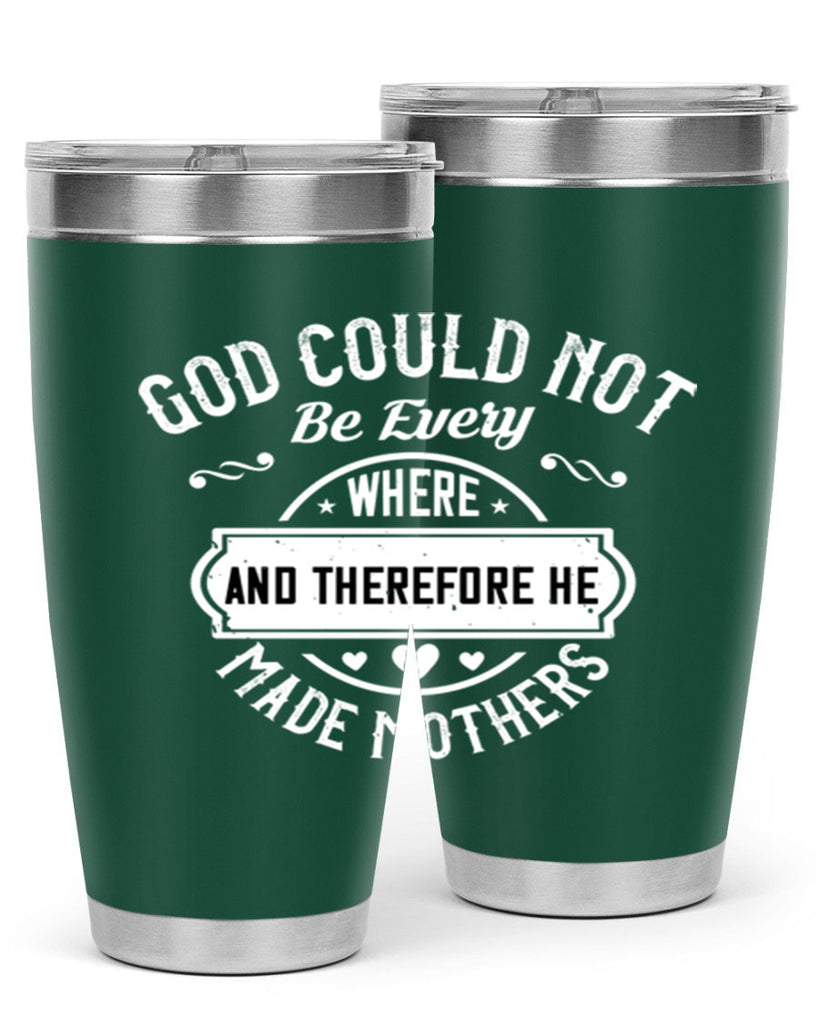 god could not be everywhere 82#- mothers day- Tumbler
