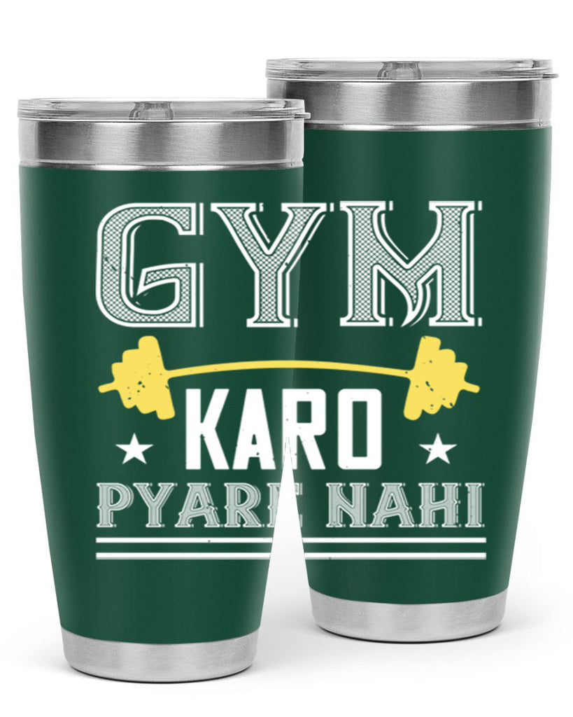 gym karo pare nahi 9#- gym- Tumbler