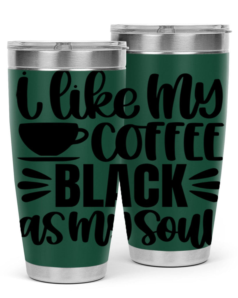 i like my coffee black 103#- coffee- Tumbler