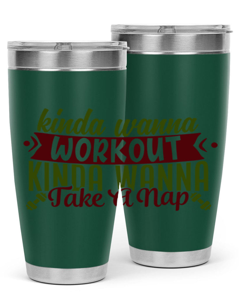 kinda wanna workout kinda wanna take a nap 34#- gym- Tumbler