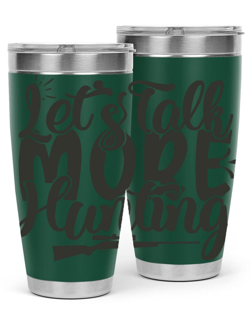 lets talk more hunting 6#- hunting- Tumbler