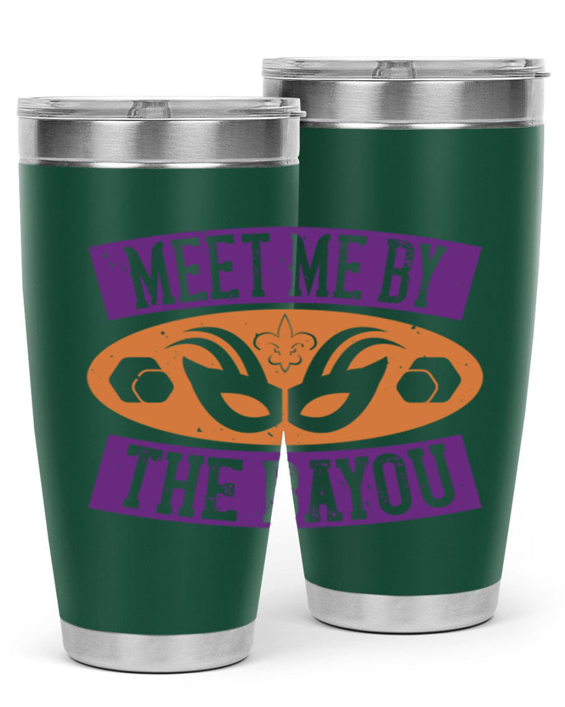 meet me by the bayou 45#- mardi gras- Tumbler